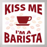 Kiss Me I'm A Barista posters