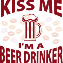Kiss Me I'm A Beer Drinker Photo Cutout