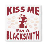 Kiss Me I'm A Blacksmith Fridge Magnets