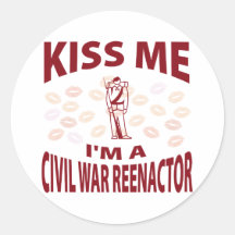 Kiss Me I'm A Civil War Reenactor Sticker