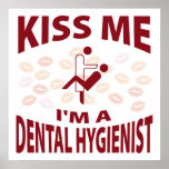 Kiss Me I'm A Dental Hygienist posters