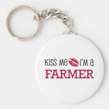 Kiss Me I'm a FARMER Key Chains