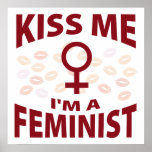 Kiss Me I'm A Feminist posters