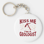 Kiss Me I'm A Geologist Keychains