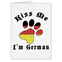 Kiss Me I'm A German Sheppard Card