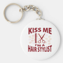 Kiss Me I'm A Hair Stylist Key Chains