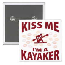 Kiss Me I'm A Kayaker Pinback Button