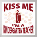 Kiss Me I'm A Kindergarten Teacher posters