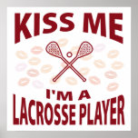 Kiss Me I'm A Lacrosse Player posters
