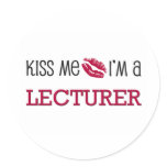 Kiss Me I'm a LECTURER stickers
