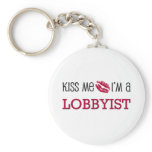 Kiss Me I'm a LOBBYIST keychains