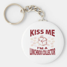 Kiss Me I'm A Lunchbox Collector Key Chain
