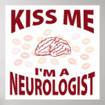 Kiss Me I'm A Neurologist posters