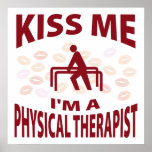 Kiss Me I'm A Physical Therapist posters
