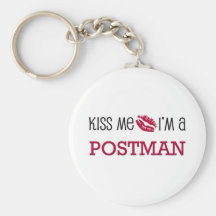 Kiss Me I'm a POSTMAN Keychains
