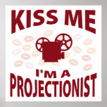 Kiss Me I'm A Projectionist posters