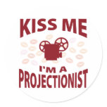 Kiss Me I'm A Projectionist stickers