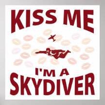 Kiss Me I'm A Skydiver Print