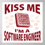 Kiss Me I'm A Software Engineer Print
