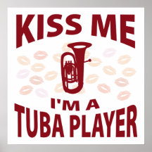 Kiss Me I'm A Tuba Player Print