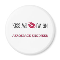 Kiss Me I'm an AEROSPACE ENGINEER