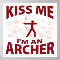 Kiss Me I'm An Archer Poster