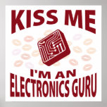 Kiss Me I'm An Electronics Guru Poster