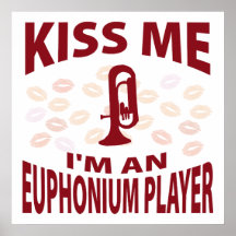 Kiss Me I'm An Euphonium Player Poster
