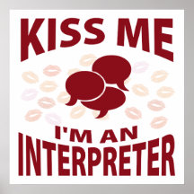 Kiss Me I'm An Interpreter Poster