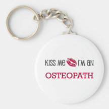 Kiss Me I'm an OSTEOPATH Keychains