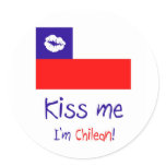 Kiss me, I'm Chilean. Round Sticker
