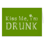 Kiss me I'm Drunk cards