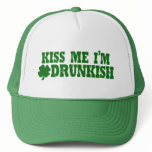 Kiss Me I'm Drunkish