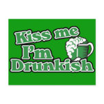 Kiss me Im drunkish postcards
