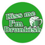 Kiss me Im drunkish stickers