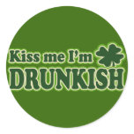 Kiss me I'm Drunkish stickers