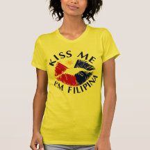 Kiss Me I'm Filipina T Shirts