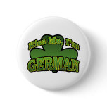 Kiss Me I'm German Button