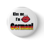 Kiss me I'm German buttons