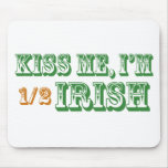 Kiss Me I'm Half Irish mousepads