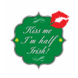 Kiss Me I'm Half Irish t-shirts