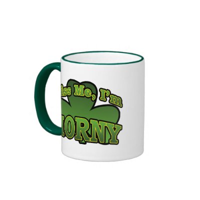 Kiss Me I'm Horny Mug by irish_shirts