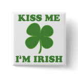 Kiss me i'm Irish buttons