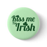 Kiss me I'm Irish buttons