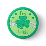 Kiss Me - I'm Irish Button  Badge