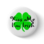 Kiss Me Im Irish Clover buttons