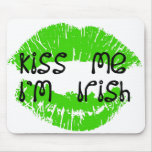 "Kiss Me I'm Irish" Mousepad