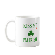 Kiss Me Im Irish Mug