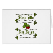 Kiss Me I'm Irish Tshirts and Gifts Greeting Card