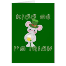 Kiss Me I'm Irish with Cute Mouse Card